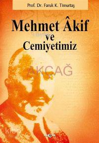 Mehmet Akif ve Cemiyetimiz