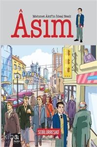 Mehmet Akif'in İdeal Nesli: Asım
