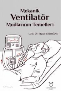 Mekanik Ventilatör Modlarının Temelleri
