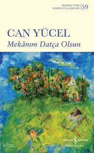 Mekanım Datça Olsun - Modern Türk Edebiyatı Klasikleri 59