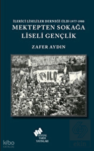 Mektepten Sokağa Liseli Gençlik