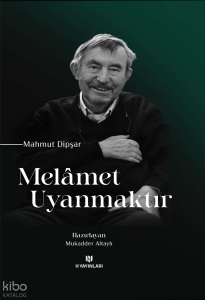 Melâmet Uyanmaktır (Ciltli)