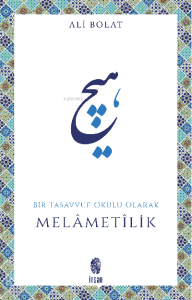 Melametilik Bir Tasavvuf Okulu Olarak