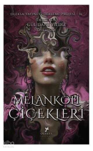 Melankoli Çiçekleri