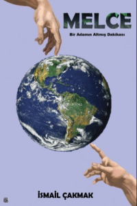 Melce - Bir Adamın Altmış Dakikası