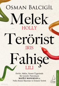 Melek, Terörist, Fahişe