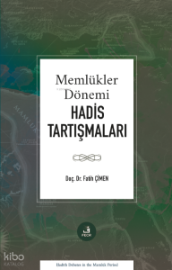 Memlükler Dönemi Hadis Tartışmaları