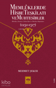 Memlûklerde Hisbe Teşkilatı ve Muhtesibler