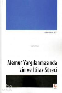 Memur Yargılanmasında İzin ve İtiraz Süreci