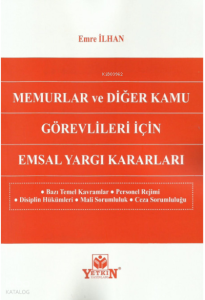 Memurlar ve Diğer Kamu Görevlileri İçin Emsal Yargı Kararları