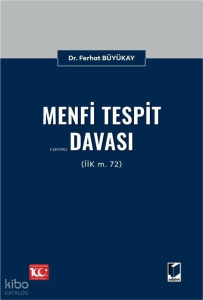 Menfi Tespit Davası (İİK m. 72)