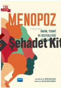 Menopoz - Bakım, Tedavi ve Destekleyici Uygulamalar