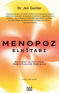 Menopoz Elkitabı;Gerçekler ve Feminizm Doğrultusunda Sağlığınız
