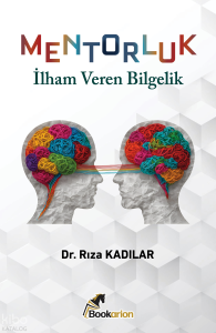 Mentorluk;İlham Veren Bilgelik
