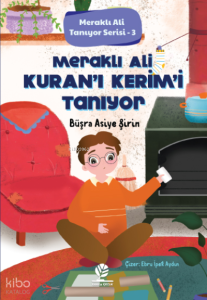 Meraklı Ali Kur'an-ı Kerim'i Tanıyor;Meraklı Ali Tanıyor Serisi - 3
