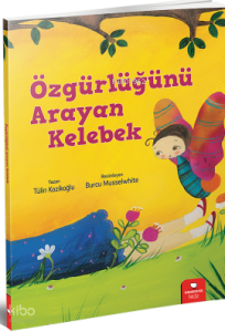 Meraklı Gezginler - Özgürlüğünü Arayan Kelebek