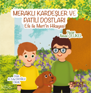 Meraklı Kardeşler ve Patili Dostları