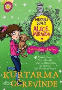 Meraklı Şeker Alice Miranda Kurtarma Görevinde