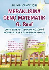 Meraklısına Genç Matematik 6. Sınıf; Soru Bankası-Tamamı Çözümlü