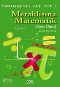 Meraklısına Matematik - Öğrenmenin Yaşı Yok 3