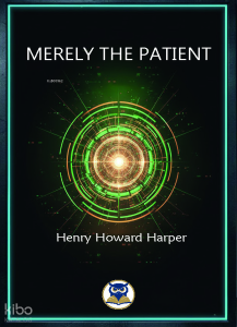 Merely The Patient