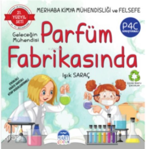Merhaba Kimya Mühendisliği ve Felsefe ;Geleceğin Mühendisi Parfüm Fabrikasında