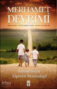 Merhamet Devrimi; Merhamet Dünyamızı Nasıl Aydınlatabilir?