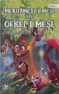 Merhametli Meşe İle Öfkeli Meşe