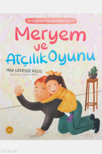 Meryem Ve Atçılık Oyunu;Örneğimiz Peygamberimiz 2