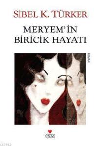 Meryem'in Biricik Hayatı