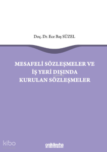 Mesafeli Sözleşmeler ve İş Yeri Dışında Kurulan Sözleşmeler