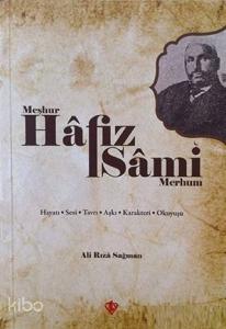 Meşhur Hafız Sami - Merhum
