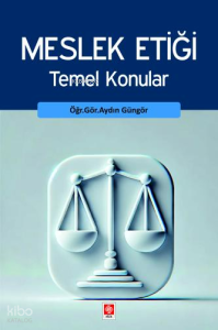 Meslek Etiği Temel Konular