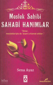 Meslek Sahibi Sahabe Hanımlar