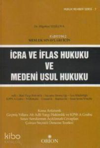 Meslek Sınavları İçin İcra ve İflas Hukuku ve Medeni Usul Hukuku