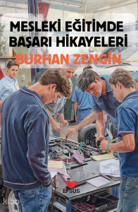 Mesleki Eğitimde Başarı Hikayeleri