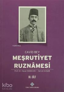 Meşrutiyet Ruznamesi Cavid Bey 3. Cilt