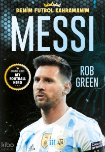 Messi - Benim Futbol Kahramanım