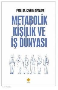 Metabolik Kişilik ve İş Dünyası