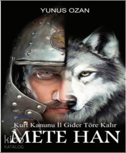 Metehan; Kurt Kanunu İl Gider Töre Kalır