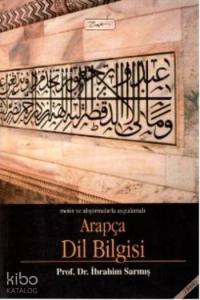 Metin ve Alıştırmalarla Uygulamalı Arapça Dil Bilgisi