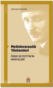 Metinlerarasılık Yöntemleri; Ömer Seyfettin'in Hikayeleri