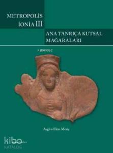 Metropolis İonia 3 - Ana Tanrıça Kutsal Mağaraları