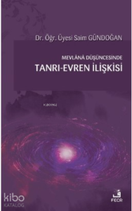 Mevlana Düşüncesinde Tanrı-Evren İlişkisi