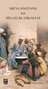 Mevlana'dan 101 Bilgelik Hikayesi