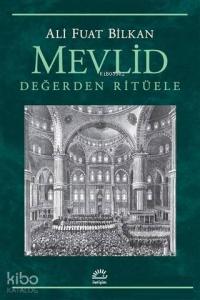Mevlid - Değerden Ritüele