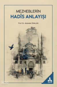 Mezheblerin Hadis Anlayışı