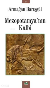 Mezopotamya’nın Kalbi