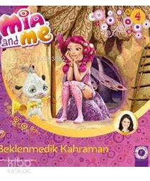 Mia and Me 4 - Beklenmedik Kahraman