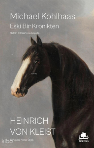 Michael Kohlhaas;Eski bir Kronikten